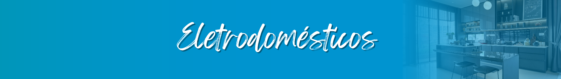 Banner Categoria - Eletrodomesticos